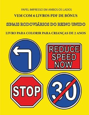 Book cover for Livro para colorir para crianças de 2 anos (Sinais rodoviários do Reino Unido)