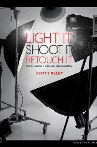 Cover of Light It, Shoot It, Retouch It