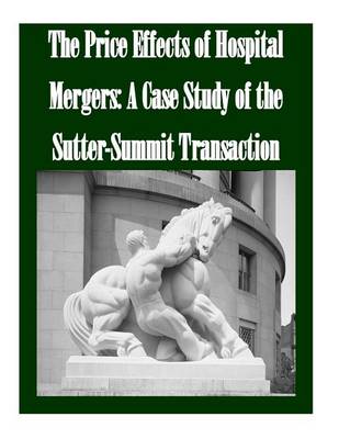 Book cover for The Price Effects of Hospital Mergers