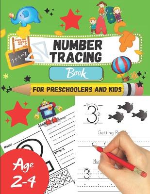 Book cover for Number tracing Book For Preschoolers And Kids Age 2-4