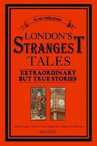 Cover of London's Strangest Tales - Extraordinary But True Tales