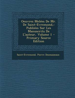 Book cover for Oeuvres Melees de Mr. de Saint-Evremond,