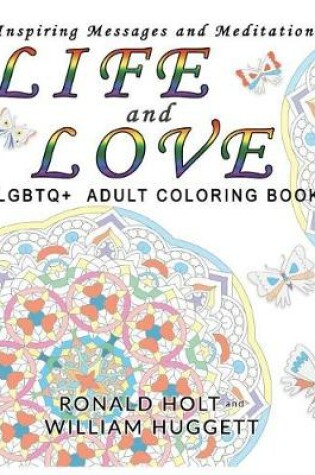 Cover of Life and Love LGBTQ+ Adult Coloring Book