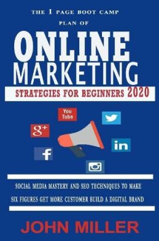 Cover of The 1 Page Online Marketing Boot Camp Plan Strategies for Beginners 2020