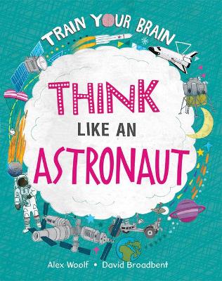 Book cover for Think Like an Astronaut