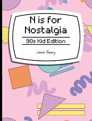 Cover of N is for Nostalgia