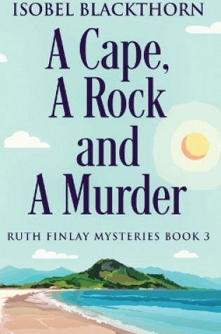 Cover of A Cape, A Rock and A Murder