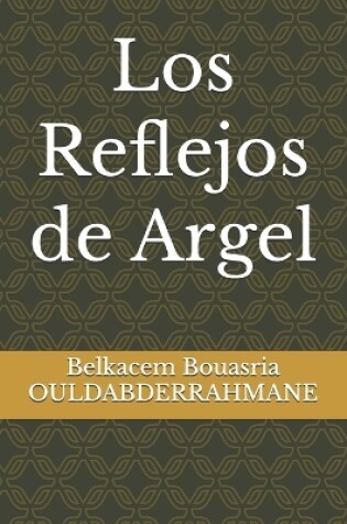 Cover of Los Reflejos de Argel