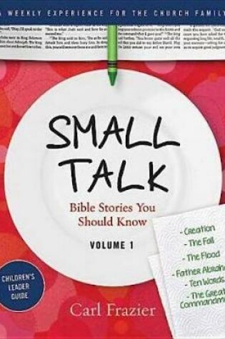 Cover of Table Talk Volume 1 - Small Talk Children's Leader Guide