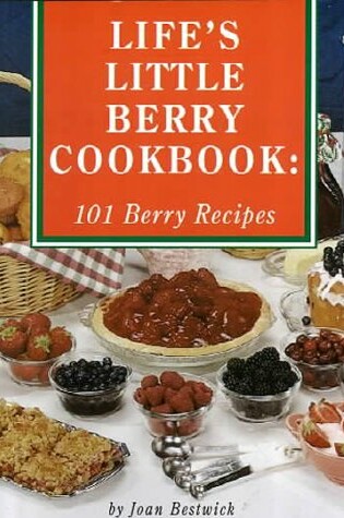 Cover of Life's Little Berry Cookbook