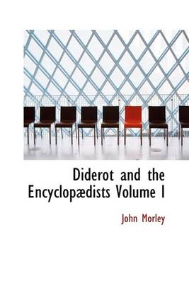 Book cover for Diderot and the Encyclopadists Volume I