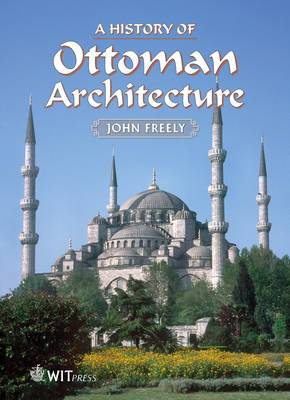 Book cover for A History of Ottoman Architecture