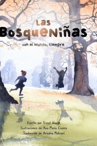 Cover of Las BosqueNiñas, con el Mundo, siempre