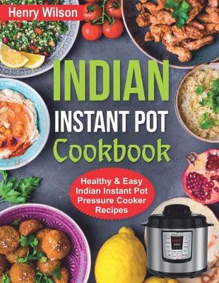 Book cover for Indian Instant Pot Cookbook