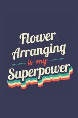 Cover of Flower Arranging Is My Superpower