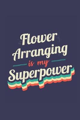 Book cover for Flower Arranging Is My Superpower