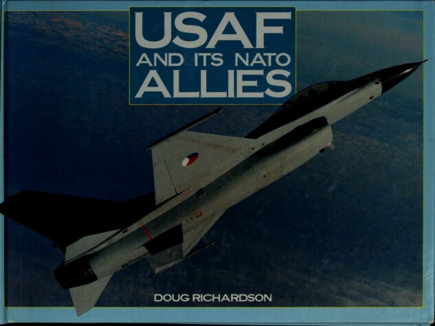 Book cover for USAF & Its NATO Allies