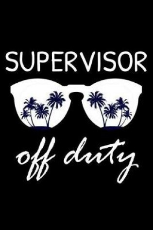 Cover of Supervisor Off Duty