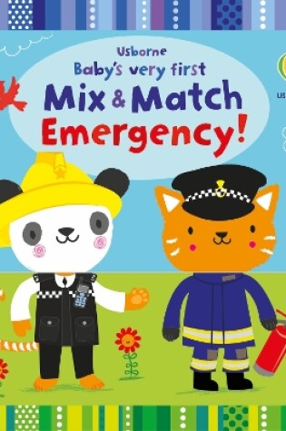 Cover of Baby's Very First Mix and Match Emergency!