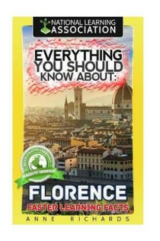 Cover of Everything You Should Know About Florence