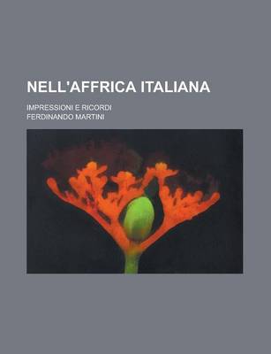 Book cover for Nell'affrica Italiana; Impressioni E Ricordi