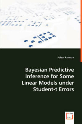 Cover of Bayesian Predictive Inference for Some Linear Models under Student-t Errors