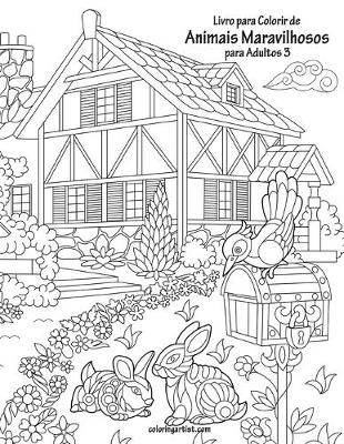 Cover of Livro para Colorir de Animais Maravilhosos para Adultos 3