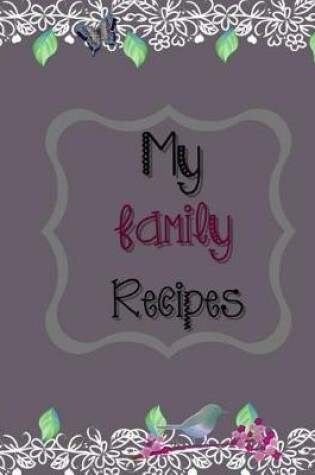 Cover of My Family Recipes