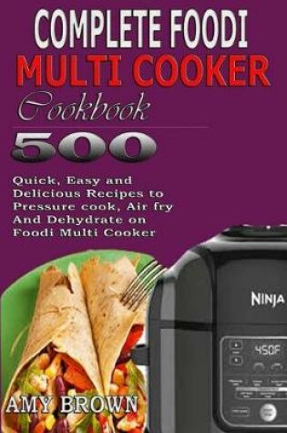 Cover of Complete Foodi Multi Cooker Cookbook