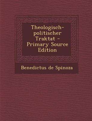 Book cover for Theologisch-Politischer Traktat - Primary Source Edition