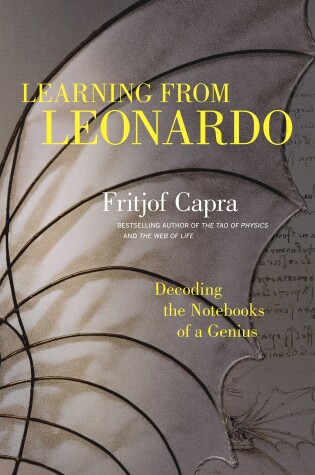 Cover of Learning from Leonardo; Decoding the Notebooks of a Genius