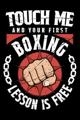 Book cover for Touch Me And Your First Boxing Lesson Is Free