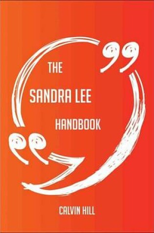 Cover of The Sandra Lee Handbook - Everything You Need to Know about Sandra Lee