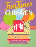 Book cover for Fun Times with Children