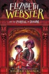 Book cover for Elizabeth Webster and the Portal of Doom
