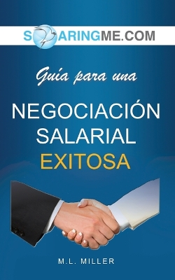 Book cover for SOARINGME.COM Guía para una NEGOCIACIÓN SALARIAL EXITOSA