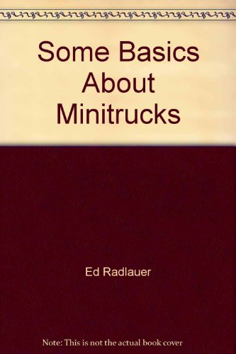 Book cover for Some Basics about Minitrucks