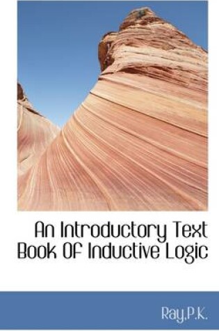 Cover of An Introductory Text Book of Inductive Logic