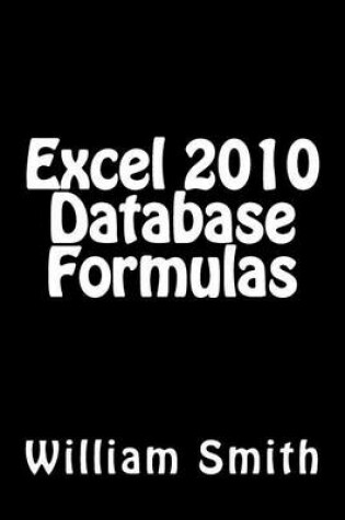 Cover of Excel 2010 Database Formulas