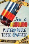 Book cover for Jon e l'assurdo mistero delle teste spaccate