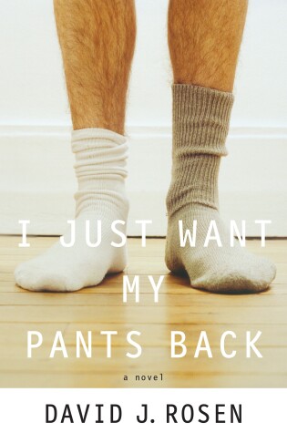 Cover of I Just Want My Pants Back