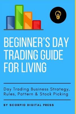 Book cover for Beginner's Day Trading Guide for Living