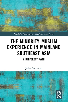 Cover of The Minority Muslim Experience in Mainland Southeast Asia
