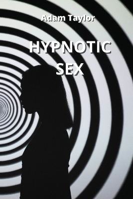 Cover of Hypnotic Sex
