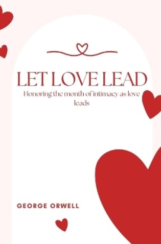 Cover of Let love lead