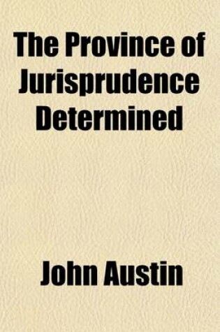 Cover of The Province of Jurisprudence Determined