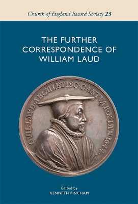 Book cover for The Further Correspondence of William Laud