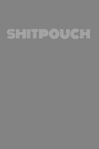 Cover of Shitpouch