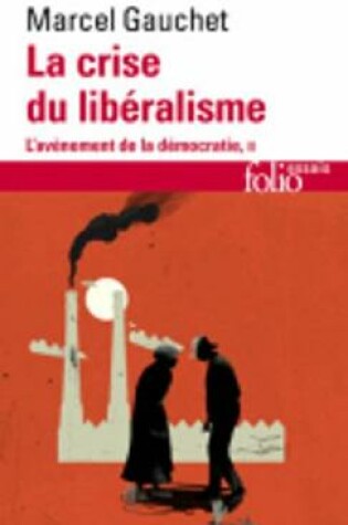 Cover of La crise du liberalisme 1880-1914