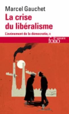 Book cover for La crise du liberalisme 1880-1914